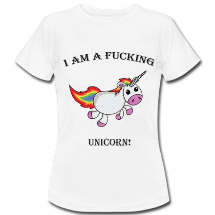 I am a fucking Unicorn! póló 